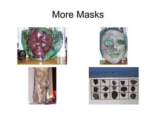 More Masks 