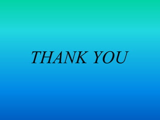 THANK YOU
 