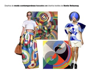 Diseños de moda contemporánea basados en diseños textiles de Sonia Delaunay