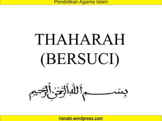 THAHARAH
(BERSUCI)
 