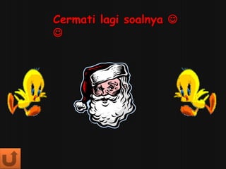 Cermati lagi soalnya 


 