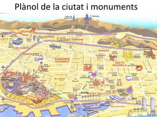 Plànol de la ciutat i monuments
 