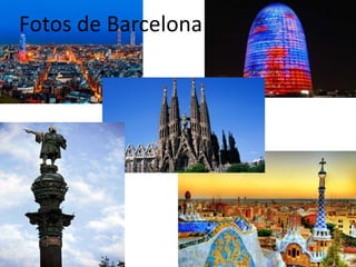 Fotos de Barcelona
 