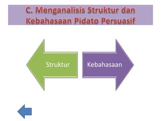 Struktur Kebahasaan
 