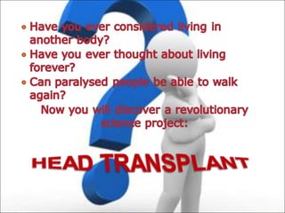 HEAD TRANSPLANT #SciChallenge2017