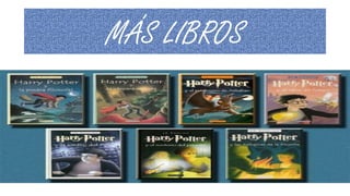MÁS LIBROS
 