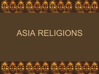 ASIA RELIGIONS 