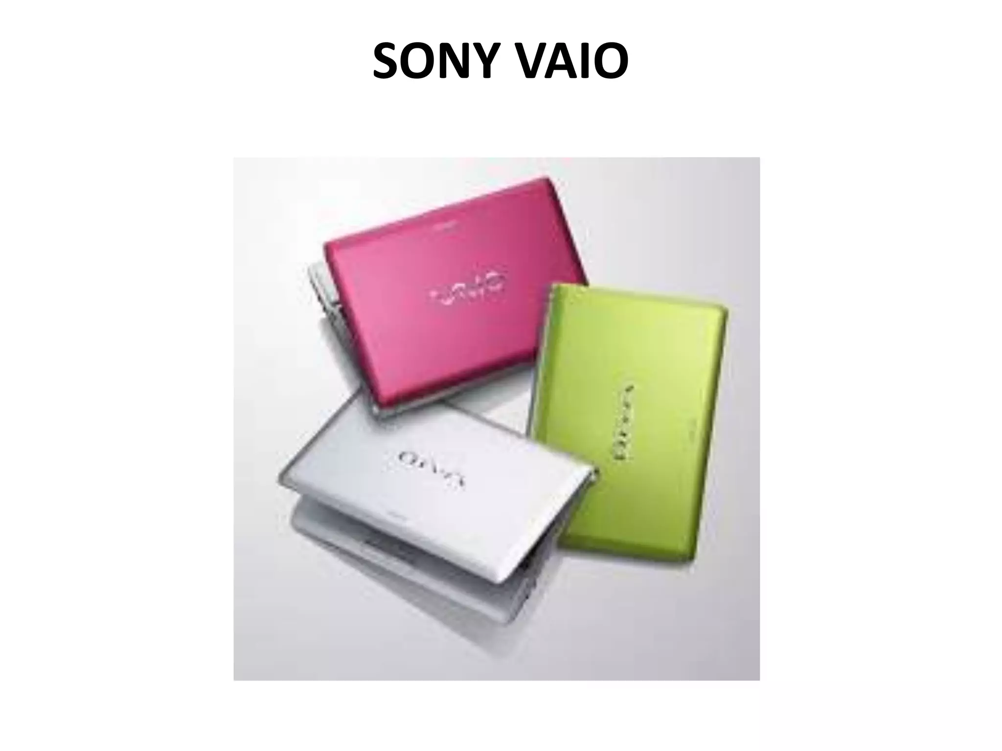 SONY VAIO
 