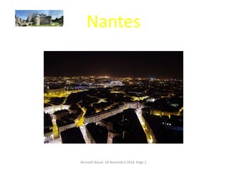 Nantes 
Kenneth Bossé 24 Novembre 2014 Page 1 
 