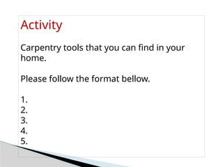 POWERPOINT Carpentry tools and equipements | PPTX