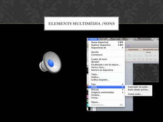 ELEMENTS MULTIMÈDIA /SONS
 