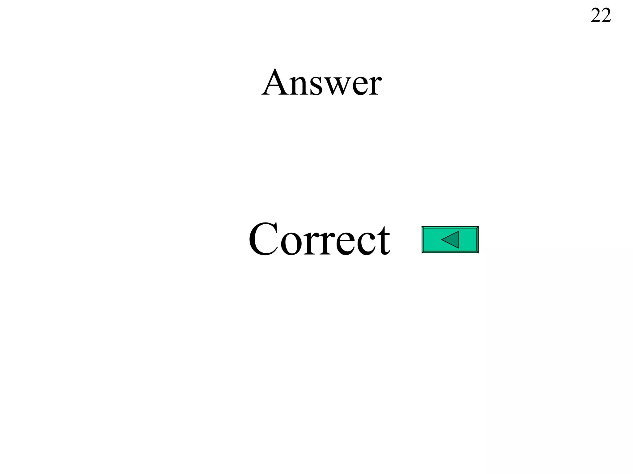 Answer Correct 22 