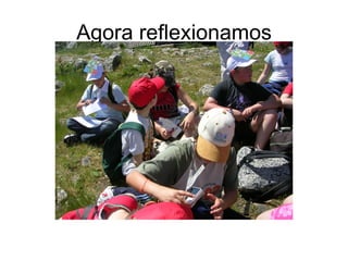 Agora reflexionamos
 