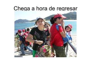 Chega a hora de regresar
 