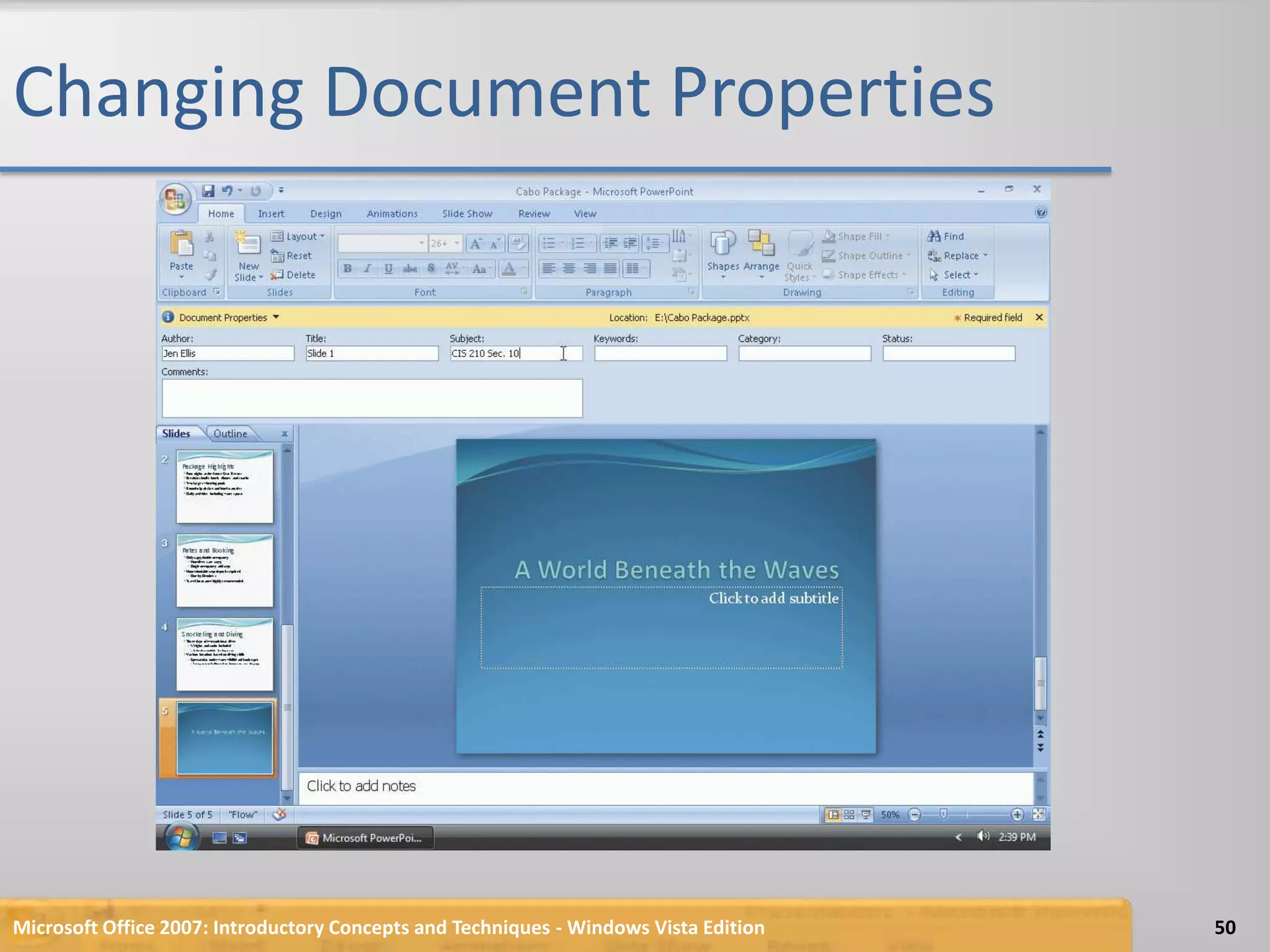 Changing Document PropertiesMicrosoft Office 2007: Introductory Concepts and Techniques - Windows Vista Edition50