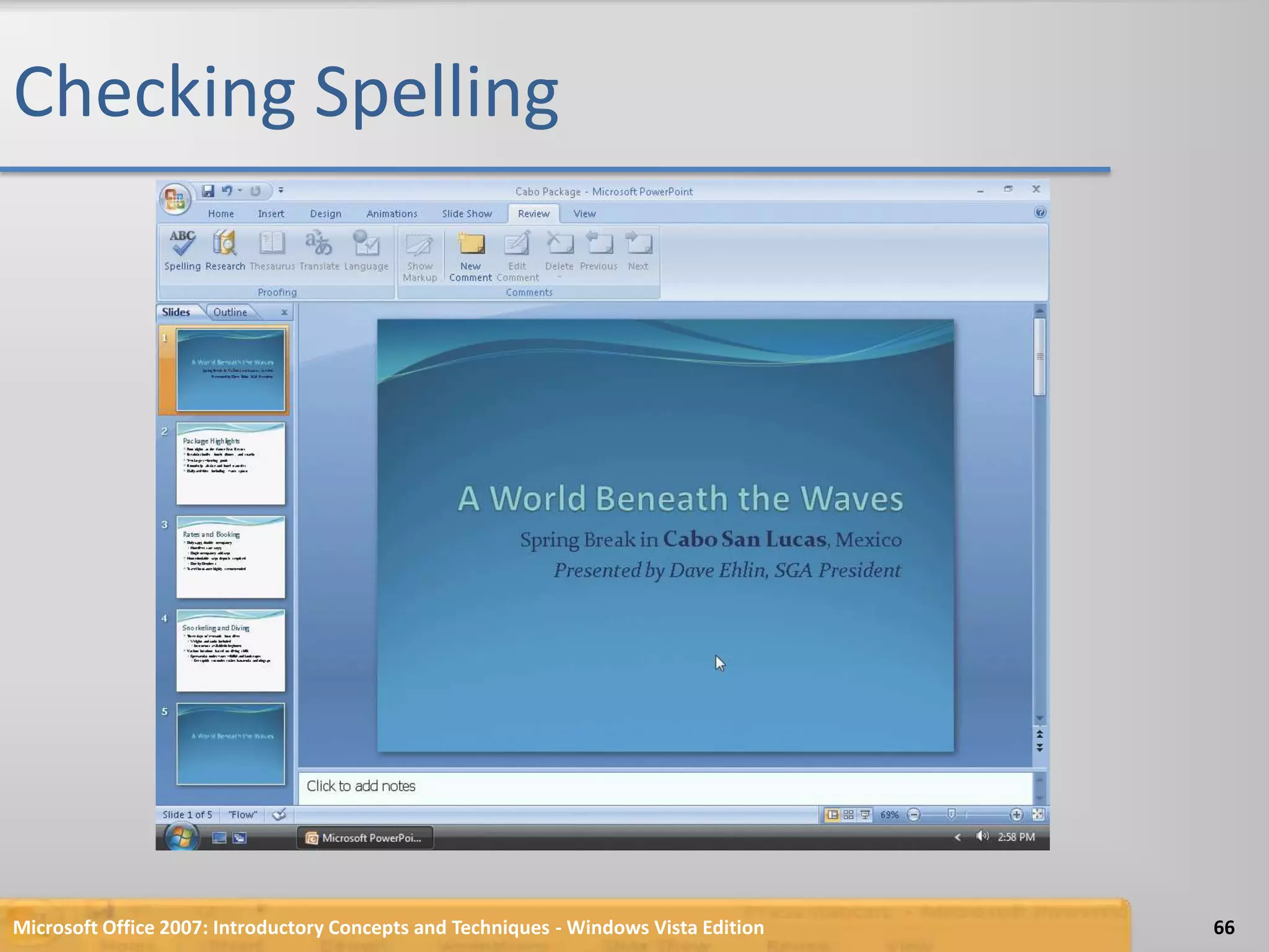 Checking SpellingMicrosoft Office 2007: Introductory Concepts and Techniques - Windows Vista Edition66