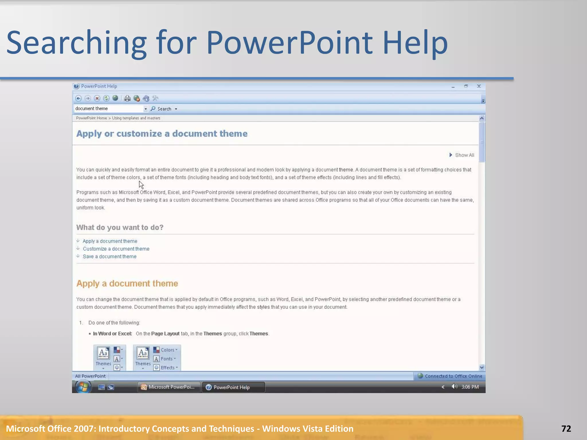 Searching for PowerPoint HelpMicrosoft Office 2007: Introductory Concepts and Techniques - Windows Vista Edition72