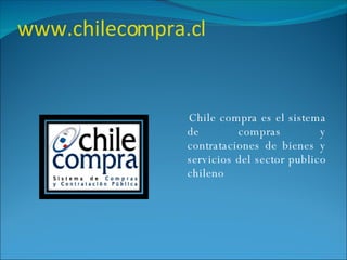 www.chilecompra.cl ,[object Object]