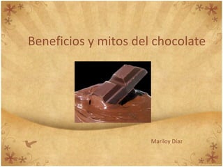 Beneficios y mitos del chocolate Mariloy Díaz 