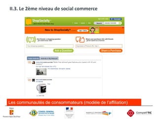 II.3. Le 2ème niveau de social commerceLes communautés de consommateurs (modèle de l’affiliation)