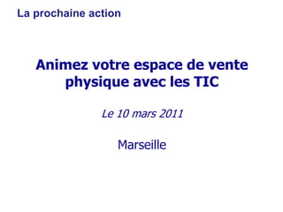 Découvrez les usages des TIC, les actualités, l’agenda des événements et les entreprises de la filière TIC régionale sur le « portail des usages »Téléchargez les supports de cette présentationwww.lenumeriquepourmonentreprise.com