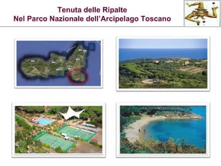 Tenuta delle Ripalte Nel Parco Nazionale dell’Arcipelago Toscano 
