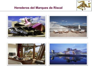 Herederos del Marques de Riscal 