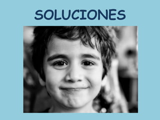 SOLUCIONES
 