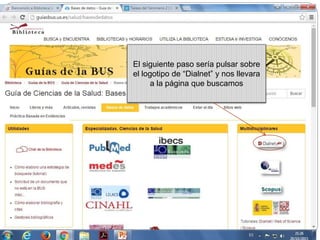 El siguiente paso sería pulsar sobre
el logotipo de “Dialnet” y nos llevara
a la página que buscamos
 