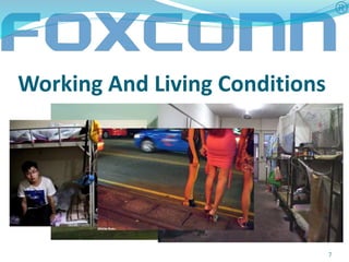 Working And Living Conditions 
7 
 