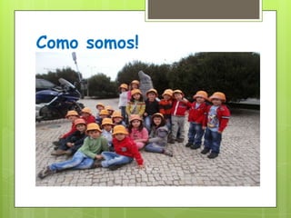 Como somos!