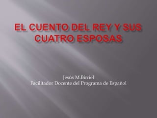 Jesús M.Birriel
Facilitador Docente del Programa de Español
 