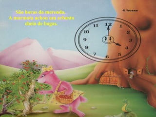 São horas da merenda.  A marmota achou um arbusto cheio de bagas. 