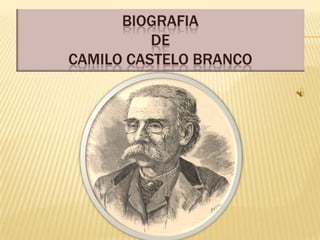 BIOGRAFIA DECAMILO CASTELO BRANCO,[object Object]