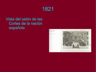 1821 Vista del salón de las Cortes de la nación española 