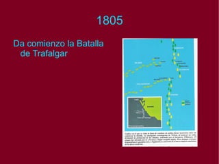 1805 Da comienzo la Batalla de Trafalgar 