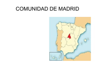 COMUNIDAD DE MADRID
 