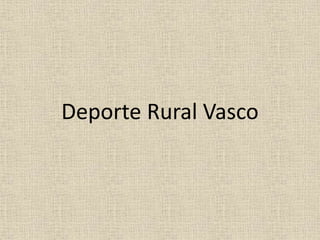 Deporte Rural Vasco
 