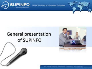 General presentation  of SUPINFO 
