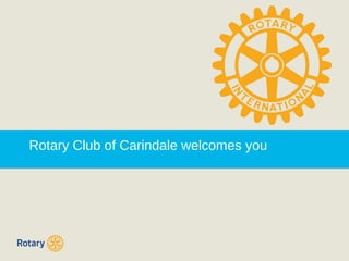 Rotary Club of Carindale welcomes you 
 