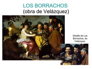 LOS BORRACHOS (obra de Velázquez) Detalle de Los Borrachos, de Velázquez