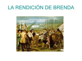 LA RENDICIÓN DE BRENDA