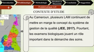 Introduction Problématique Méthodologie
Résultats et
Discussion
Conclusion Suggestions
6 Problématique 1/2
CONTEXTE D’ETUD...