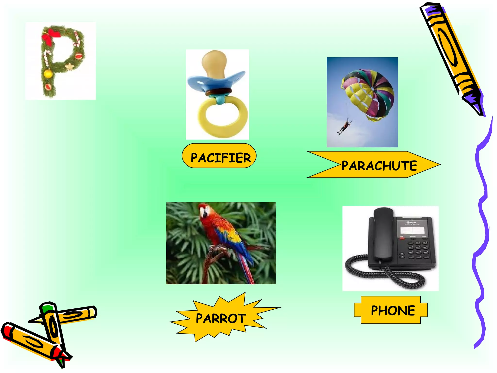 PACIFIER PARACHUTE PARROT PHONE