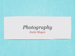 Katie Magee
 