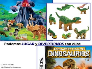 Podemos  JUGAR  y  DIVERTIRNOS  con ellos La Ciencia de la Vida http://biogeocarlos.blogspot.com 