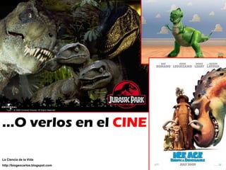 … O verlos en el  CINE La Ciencia de la Vida http://biogeocarlos.blogspot.com 
