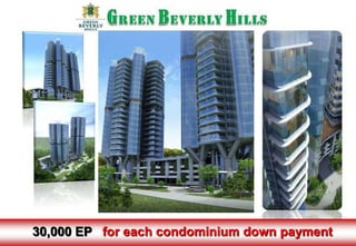 30,000 EP   for each condominium down payment