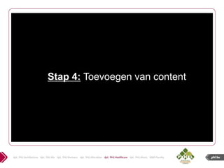 Stap 4: Toevoegen van content
 