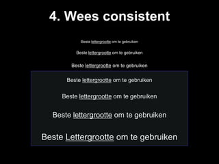 4. Wees consistent
            Beste lettergrootte om te gebruiken


          Beste lettergrootte om te gebruiken


        Beste lettergrootte om te gebruiken


      Beste lettergrootte om te gebruiken


     Beste lettergrootte om te gebruiken


  Beste lettergrootte om te gebruiken


Beste Lettergrootte om te gebruiken
 